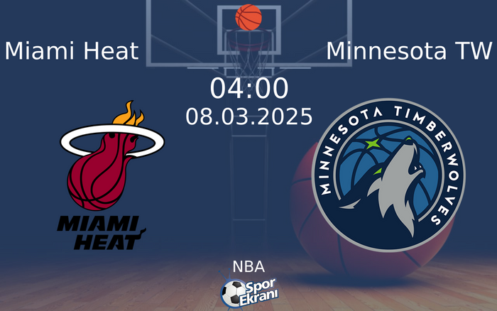 08 Mart 2025 Miami Heat vs Minnesota TW maçı Hangi Kanalda Saat Kaçta Yayınlanacak? 08 Mart 2025 Miami Heat vs Minnesota TW maçı Hangi Kanalda Saat Kaçta Yayınlanacak?