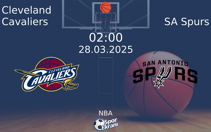 28 Mart 2025 Cleveland Cavaliers vs SA Spurs maçı Hangi Kanalda Saat Kaçta Yayınlanacak? 28 Mart 2025 Cleveland Cavaliers vs SA Spurs maçı Hangi Kanalda Saat Kaçta Yayınlanacak?