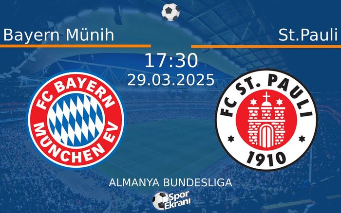 29 Mart 2025 Bayern Münih vs St.Pauli maçı Hangi Kanalda Saat Kaçta Yayınlanacak? 29 Mart 2025 Bayern Münih vs St.Pauli maçı Hangi Kanalda Saat Kaçta Yayınlanacak?