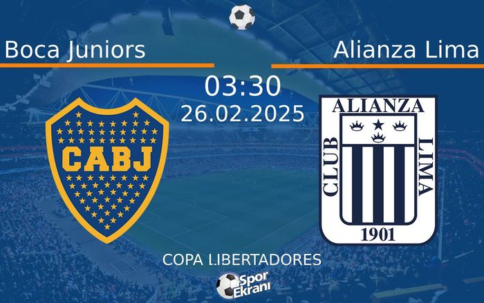 26 Şubat 2025 Boca Juniors vs Alianza Lima maçı Hangi Kanalda Saat Kaçta Yayınlanacak?