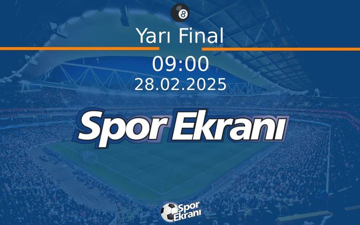 28 Şubat 2025 Snooker Dünya Açik - Yarı Final  Hangi Kanalda Saat Kaçta Yayınlanacak? 28 Şubat 2025 Snooker Dünya Açik - Yarı Final  Hangi Kanalda Saat Kaçta Yayınlanacak?