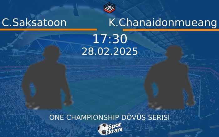 28 Şubat 2025 C.Saksatoon vs K.Chanaidonmueang maçı Hangi Kanalda Saat Kaçta Yayınlanacak?