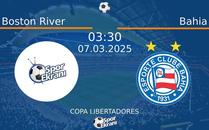 07 Mart 2025 Boston River vs Bahia maçı Hangi Kanalda Saat Kaçta Yayınlanacak? 07 Mart 2025 Boston River vs Bahia maçı Hangi Kanalda Saat Kaçta Yayınlanacak?