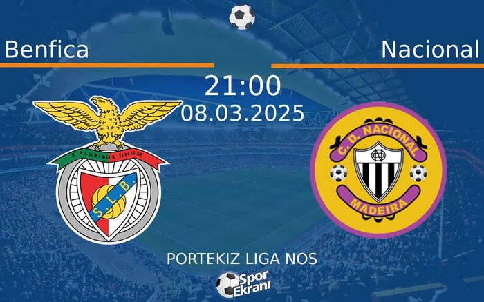 08 Mart 2025 Benfica vs Nacional maçı Hangi Kanalda Saat Kaçta Yayınlanacak?