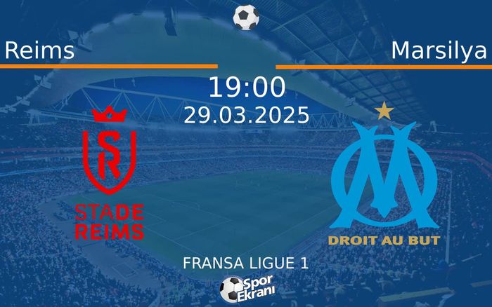 29 Mart 2025 Reims vs Marsilya maçı Hangi Kanalda Saat Kaçta Yayınlanacak? 29 Mart 2025 Reims vs Marsilya maçı Hangi Kanalda Saat Kaçta Yayınlanacak?
