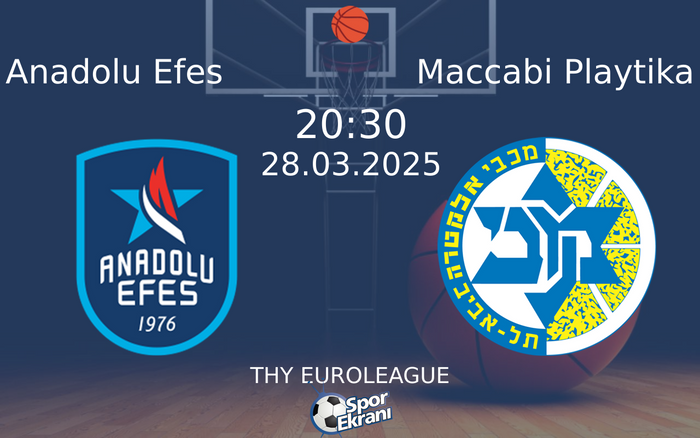 28 Mart 2025 Anadolu Efes vs Maccabi Playtika maçı Hangi Kanalda Saat Kaçta Yayınlanacak? 28 Mart 2025 Anadolu Efes vs Maccabi Playtika maçı Hangi Kanalda Saat Kaçta Yayınlanacak?
