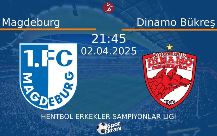 02 Nisan 2025 Magdeburg vs Dinamo Bükreş maçı Hangi Kanalda Saat Kaçta Yayınlanacak? 02 Nisan 2025 Magdeburg vs Dinamo Bükreş maçı Hangi Kanalda Saat Kaçta Yayınlanacak?
