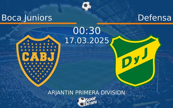 17 Mart 2025 Boca Juniors vs Defensa maçı Hangi Kanalda Saat Kaçta Yayınlanacak?