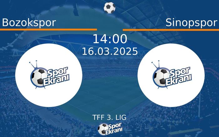 16 Mart 2025 Bozokspor vs Sinopspor maçı Hangi Kanalda Saat Kaçta Yayınlanacak? 16 Mart 2025 Bozokspor vs Sinopspor maçı Hangi Kanalda Saat Kaçta Yayınlanacak?