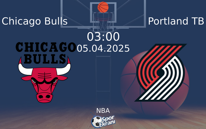 05 Nisan 2025 Chicago Bulls vs Portland TB maçı Hangi Kanalda Saat Kaçta Yayınlanacak? 05 Nisan 2025 Chicago Bulls vs Portland TB maçı Hangi Kanalda Saat Kaçta Yayınlanacak?
