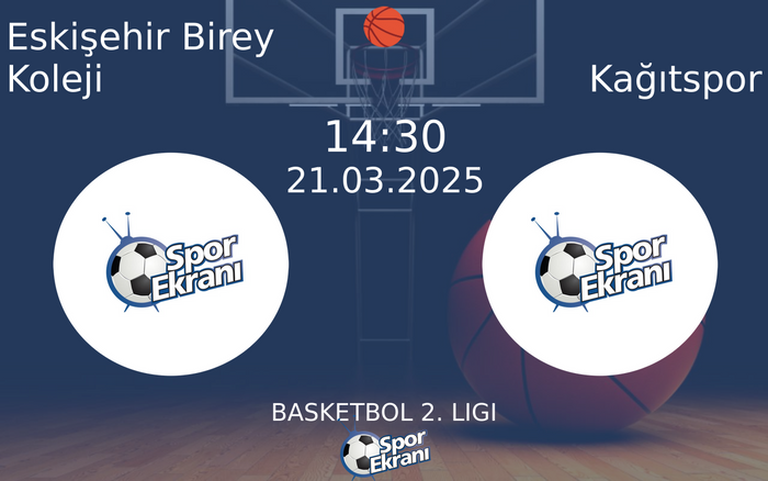 21 Mart 2025 Eskişehir Birey Koleji vs Kağıtspor maçı Hangi Kanalda Saat Kaçta Yayınlanacak? 21 Mart 2025 Eskişehir Birey Koleji vs Kağıtspor maçı Hangi Kanalda Saat Kaçta Yayınlanacak?