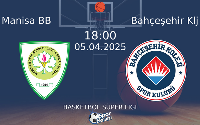 05 Nisan 2025 Manisa BB vs Bahçeşehir Klj maçı Hangi Kanalda Saat Kaçta Yayınlanacak?