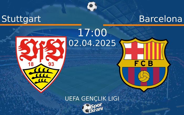 02 Nisan 2025 Stuttgart vs Barcelona maçı Hangi Kanalda Saat Kaçta Yayınlanacak? 02 Nisan 2025 Stuttgart vs Barcelona maçı Hangi Kanalda Saat Kaçta Yayınlanacak?