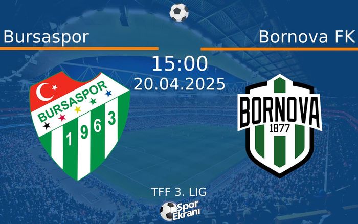 20 Nisan 2025 Bursaspor vs Bornova FK maçı Hangi Kanalda Saat Kaçta Yayınlanacak? 20 Nisan 2025 Bursaspor vs Bornova FK maçı Hangi Kanalda Saat Kaçta Yayınlanacak?