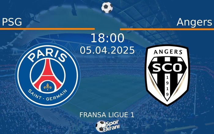 05 Nisan 2025 PSG vs Angers maçı Hangi Kanalda Saat Kaçta Yayınlanacak?