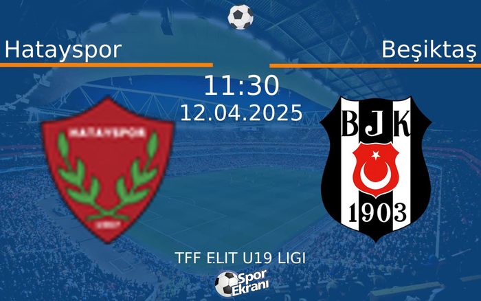 12 Nisan 2025 Hatayspor vs Beşiktaş maçı Hangi Kanalda Saat Kaçta Yayınlanacak? 12 Nisan 2025 Hatayspor vs Beşiktaş maçı Hangi Kanalda Saat Kaçta Yayınlanacak?