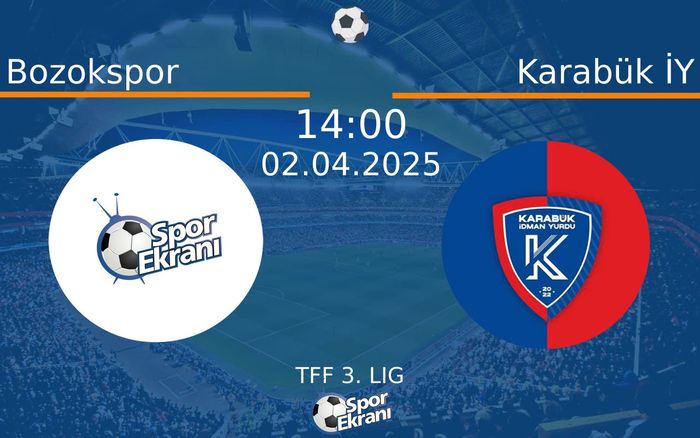 02 Nisan 2025 Bozokspor vs Karabük İY maçı Hangi Kanalda Saat Kaçta Yayınlanacak? 02 Nisan 2025 Bozokspor vs Karabük İY maçı Hangi Kanalda Saat Kaçta Yayınlanacak?