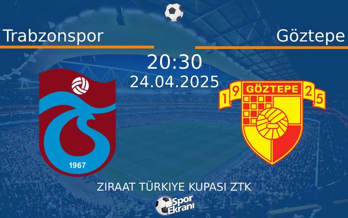 24 Nisan 2025 Trabzonspor vs Göztepe maçı Hangi Kanalda Saat Kaçta Yayınlanacak? 24 Nisan 2025 Trabzonspor vs Göztepe maçı Hangi Kanalda Saat Kaçta Yayınlanacak?