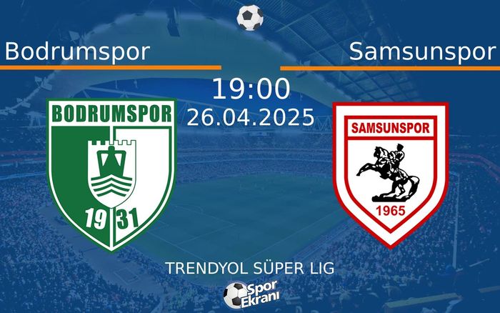 26 Nisan 2025 Bodrumspor vs Samsunspor maçı Hangi Kanalda Saat Kaçta Yayınlanacak? 26 Nisan 2025 Bodrumspor vs Samsunspor maçı Hangi Kanalda Saat Kaçta Yayınlanacak?