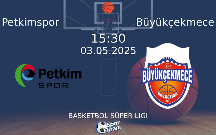 03 Mayıs 2025 Petkimspor vs Büyükçekmece maçı Hangi Kanalda Saat Kaçta Yayınlanacak?
