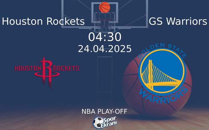 24 Nisan 2025 Houston Rockets vs GS Warriors maçı Hangi Kanalda Saat Kaçta Yayınlanacak? 24 Nisan 2025 Houston Rockets vs GS Warriors maçı Hangi Kanalda Saat Kaçta Yayınlanacak?