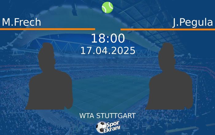 17 Nisan 2025 M.Frech vs J.Pegula maçı Hangi Kanalda Saat Kaçta Yayınlanacak? 17 Nisan 2025 M.Frech vs J.Pegula maçı Hangi Kanalda Saat Kaçta Yayınlanacak?