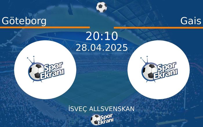 28 Nisan 2025 Göteborg vs Gais maçı Hangi Kanalda Saat Kaçta Yayınlanacak? 28 Nisan 2025 Göteborg vs Gais maçı Hangi Kanalda Saat Kaçta Yayınlanacak?