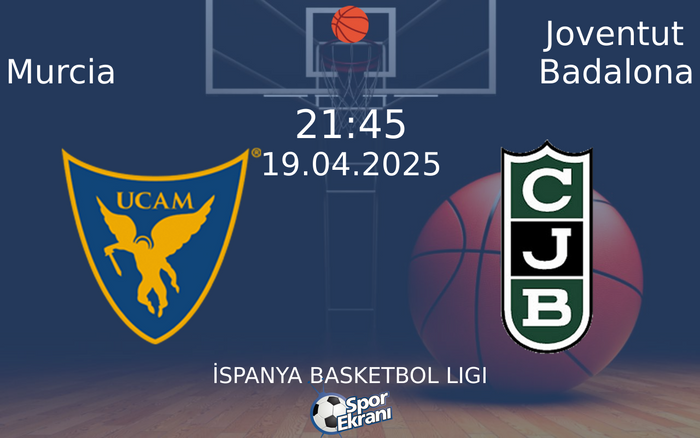 19 Nisan 2025 Murcia vs Joventut Badalona maçı Hangi Kanalda Saat Kaçta Yayınlanacak? 19 Nisan 2025 Murcia vs Joventut Badalona maçı Hangi Kanalda Saat Kaçta Yayınlanacak?
