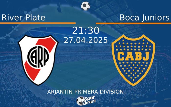 27 Nisan 2025 River Plate vs Boca Juniors maçı Hangi Kanalda Saat Kaçta Yayınlanacak? 27 Nisan 2025 River Plate vs Boca Juniors maçı Hangi Kanalda Saat Kaçta Yayınlanacak?