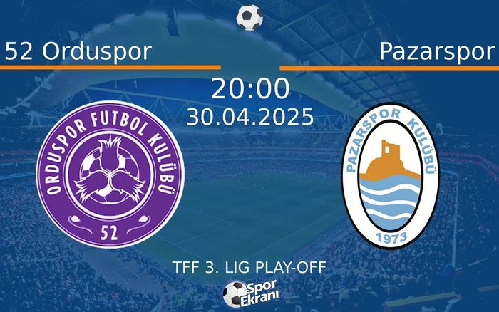 30 Nisan 2025 52 Orduspor vs Pazarspor maçı Hangi Kanalda Saat Kaçta Yayınlanacak? 30 Nisan 2025 52 Orduspor vs Pazarspor maçı Hangi Kanalda Saat Kaçta Yayınlanacak?