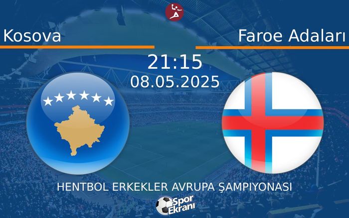 08 Mayıs 2025 Kosova vs Faroe Adaları maçı Hangi Kanalda Saat Kaçta Yayınlanacak?