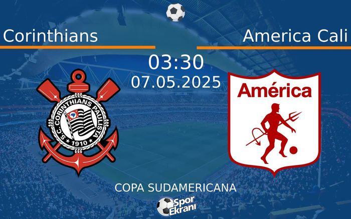07 Mayıs 2025 Corinthians vs America Cali maçı Hangi Kanalda Saat Kaçta Yayınlanacak?