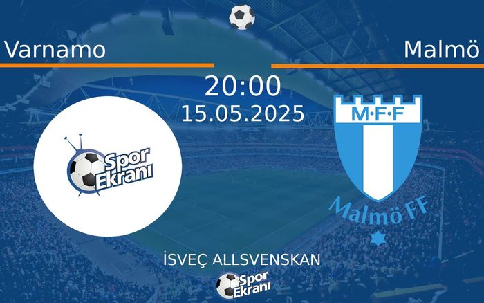 15 Mayıs 2025 Varnamo vs Malmö maçı Hangi Kanalda Saat Kaçta Yayınlanacak? 15 Mayıs 2025 Varnamo vs Malmö maçı Hangi Kanalda Saat Kaçta Yayınlanacak?