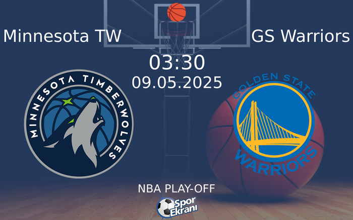 09 Mayıs 2025 Minnesota TW vs GS Warriors maçı Hangi Kanalda Saat Kaçta Yayınlanacak?