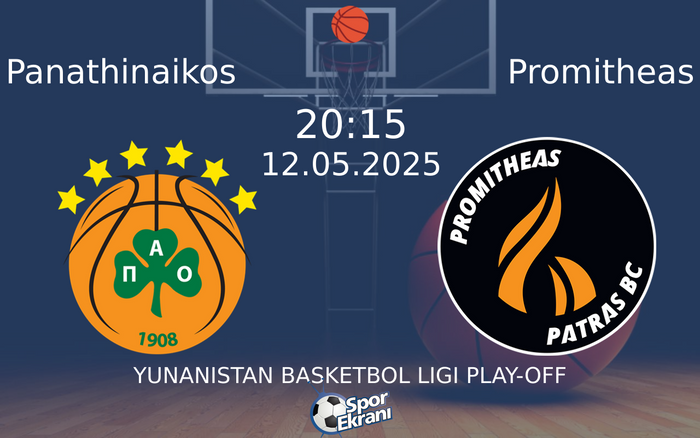 12 Mayıs 2025 Panathinaikos vs Promitheas maçı Hangi Kanalda Saat Kaçta Yayınlanacak?