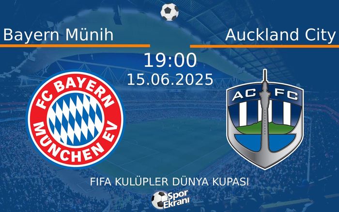 15 Haziran 2025 Bayern Münih vs Auckland City maçı Hangi Kanalda Saat Kaçta Yayınlanacak? 15 Haziran 2025 Bayern Münih vs Auckland City maçı Hangi Kanalda Saat Kaçta Yayınlanacak?