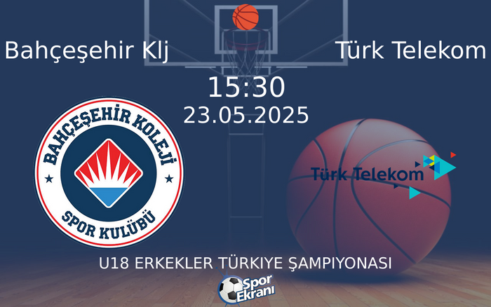 23 Mayıs 2025 Bahçeşehir Klj vs Türk Telekom maçı Hangi Kanalda Saat Kaçta Yayınlanacak? 23 Mayıs 2025 Bahçeşehir Klj vs Türk Telekom maçı Hangi Kanalda Saat Kaçta Yayınlanacak?