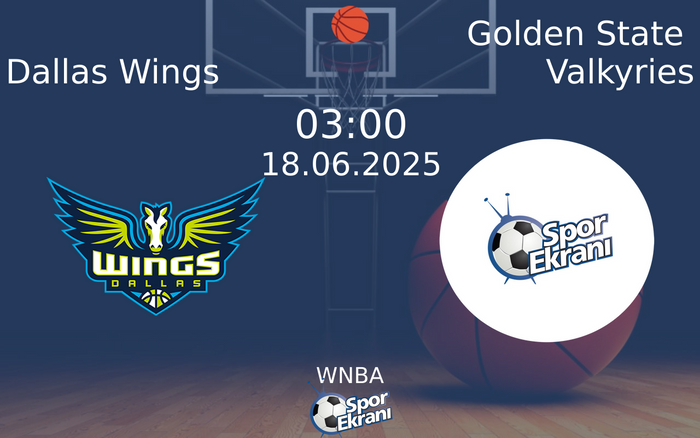 18 Haziran 2025 Dallas Wings vs Golden State Valkyries maçı Hangi Kanalda Saat Kaçta Yayınlanacak? 18 Haziran 2025 Dallas Wings vs Golden State Valkyries maçı Hangi Kanalda Saat Kaçta Yayınlanacak?