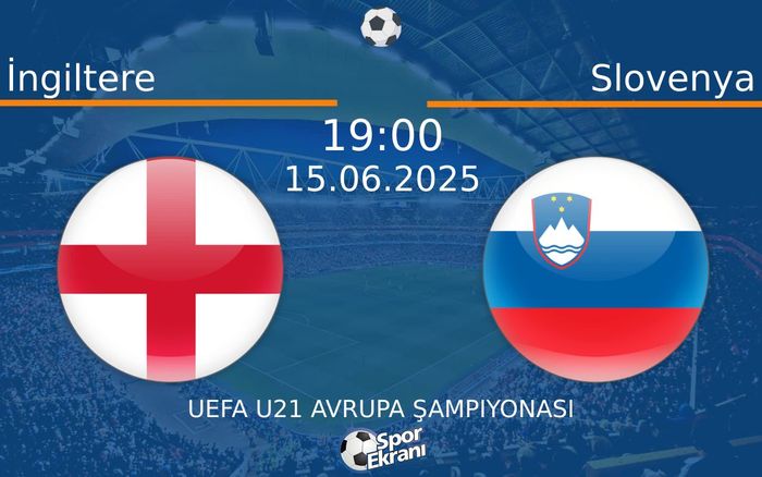 15 Haziran 2025 İngiltere vs Slovenya maçı Hangi Kanalda Saat Kaçta Yayınlanacak? 15 Haziran 2025 İngiltere vs Slovenya maçı Hangi Kanalda Saat Kaçta Yayınlanacak?