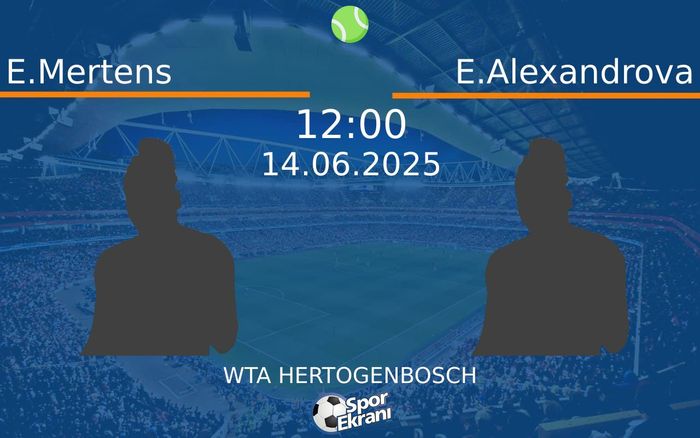 14 Haziran 2025 E.Mertens vs E.Alexandrova maçı Hangi Kanalda Saat Kaçta Yayınlanacak?