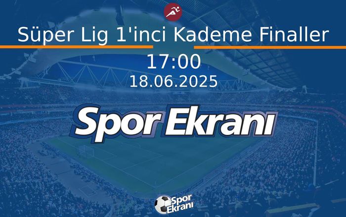 18 Haziran 2025 Turkcell Atletizm Süper Ligi - Süper Lig 1'inci Kademe Finaller  Hangi Kanalda Saat Kaçta Yayınlanacak?