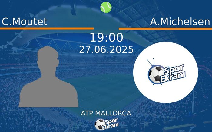 27 Haziran 2025 C.Moutet vs A.Michelsen maçı Hangi Kanalda Saat Kaçta Yayınlanacak? 27 Haziran 2025 C.Moutet vs A.Michelsen maçı Hangi Kanalda Saat Kaçta Yayınlanacak?