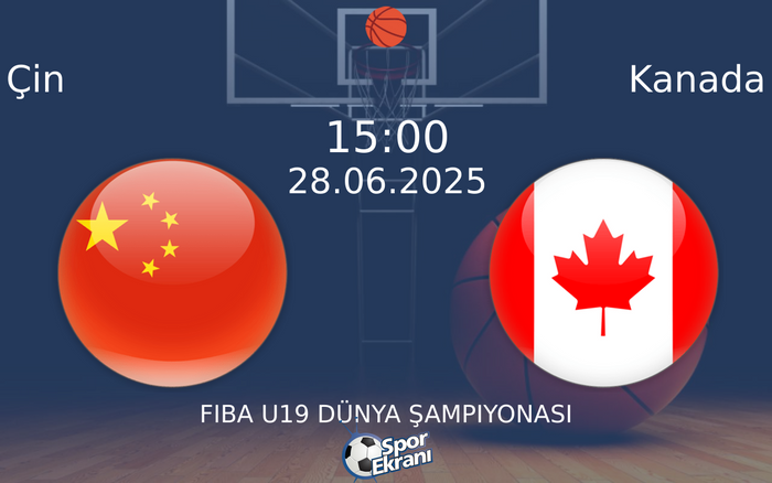 28 Haziran 2025 Çin vs Kanada maçı Hangi Kanalda Saat Kaçta Yayınlanacak? 28 Haziran 2025 Çin vs Kanada maçı Hangi Kanalda Saat Kaçta Yayınlanacak?