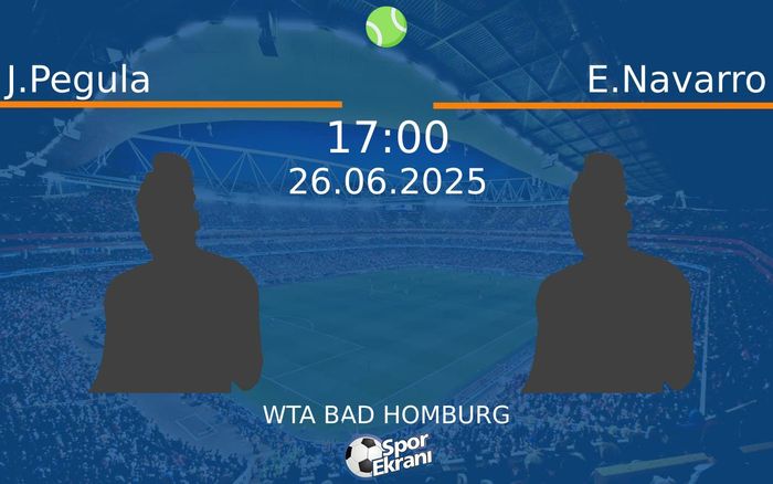 26 Haziran 2025 J.Pegula vs E.Navarro maçı Hangi Kanalda Saat Kaçta Yayınlanacak?