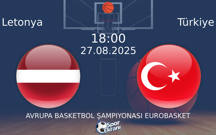 27 Ağustos 2025 Letonya vs Türkiye maçı Hangi Kanalda Saat Kaçta Yayınlanacak?