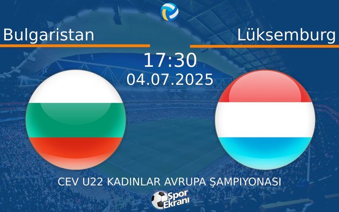 04 Temmuz 2025 Bulgaristan vs Lüksemburg maçı Hangi Kanalda Saat Kaçta Yayınlanacak? 04 Temmuz 2025 Bulgaristan vs Lüksemburg maçı Hangi Kanalda Saat Kaçta Yayınlanacak?