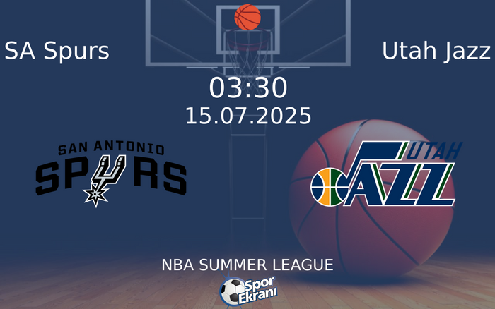 15 Temmuz 2025 SA Spurs vs Utah Jazz maçı Hangi Kanalda Saat Kaçta Yayınlanacak?