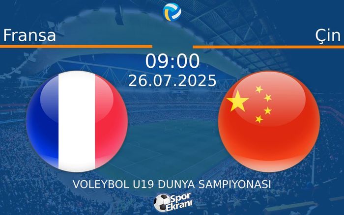 26 Temmuz 2025 Fransa vs Çin maçı Hangi Kanalda Saat Kaçta Yayınlanacak? 26 Temmuz 2025 Fransa vs Çin maçı Hangi Kanalda Saat Kaçta Yayınlanacak?