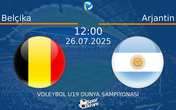 26 Temmuz 2025 Belçika vs Arjantin maçı Hangi Kanalda Saat Kaçta Yayınlanacak? 26 Temmuz 2025 Belçika vs Arjantin maçı Hangi Kanalda Saat Kaçta Yayınlanacak?