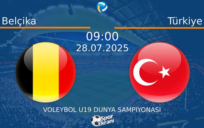 28 Temmuz 2025 Belçika vs Türkiye maçı Hangi Kanalda Saat Kaçta Yayınlanacak?
